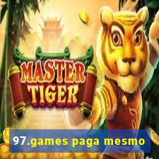 97.games paga mesmo